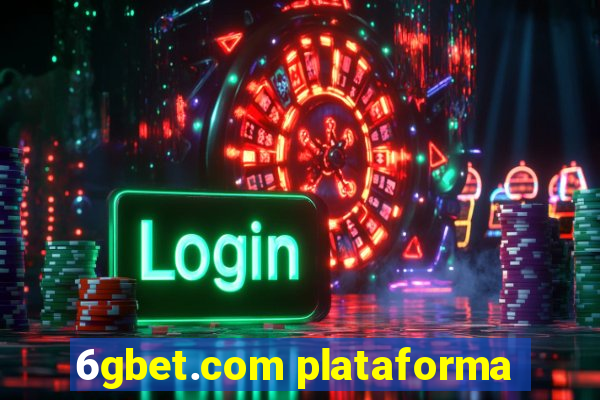 6gbet.com plataforma